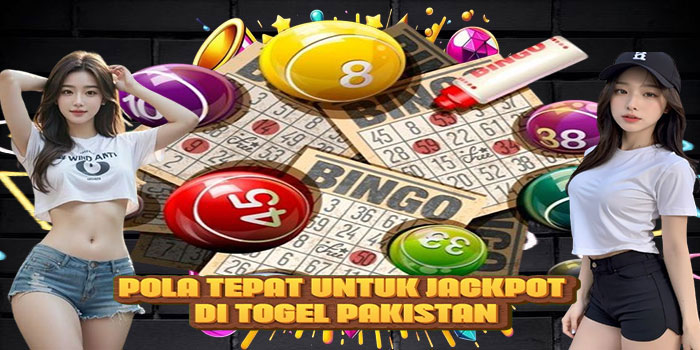 Pola tepat untuk jackpot di Togel Pakistan