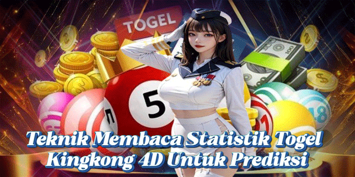 Teknik Membaca Statistik Togel Kingkong 4D Untuk Prediksi